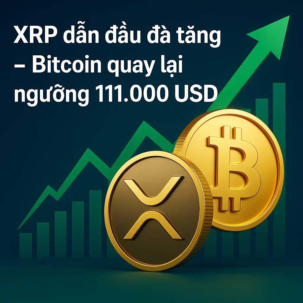 XRP dẫn đầu đà tăng – Bitcoin quay lại ngưỡng 111.000 USD