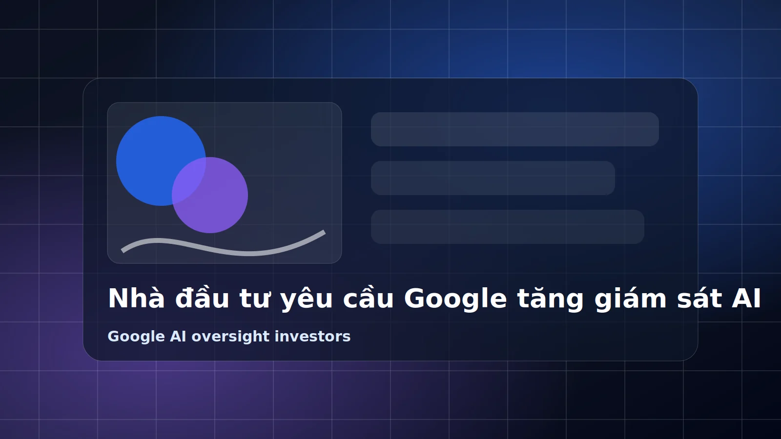nha dau tu yeu cau google tang giam sat ai featured