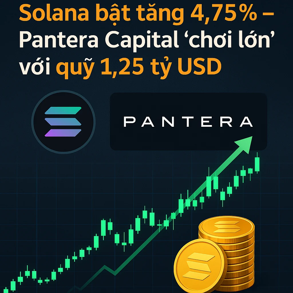 Ảnh đại diện bài viết: Solana bật tăng 4,75% – Pantera Capital “chơi lớn” với quỹ 1,25 tỷ USD