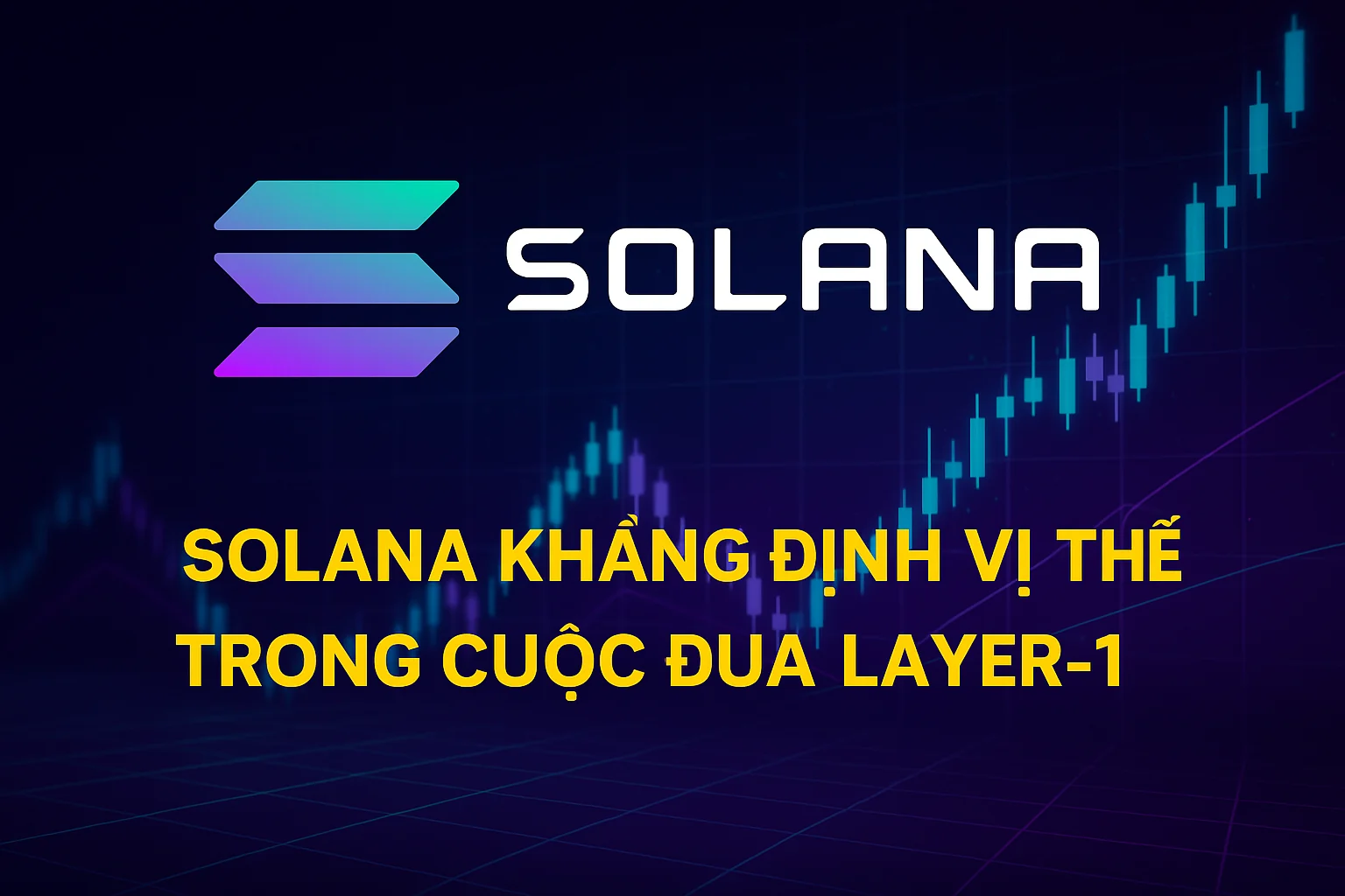 Solana tiếp tục khẳng định vị thế