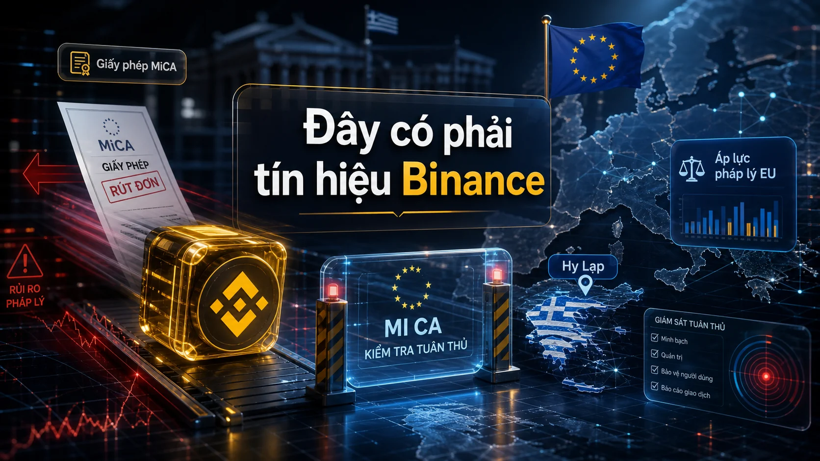 Đây có phải tín hiệu Binance trong bài Binance rút đơn xin giấy phép MiCA tại Hy Lạp: tín hiệu gì cho thị trường châu Âu?