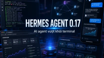 Hermes Agent 0.17 mở rộng AI agent khỏi terminal sang desktop, iMessage và dashboard